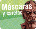 Máscaras y caretas